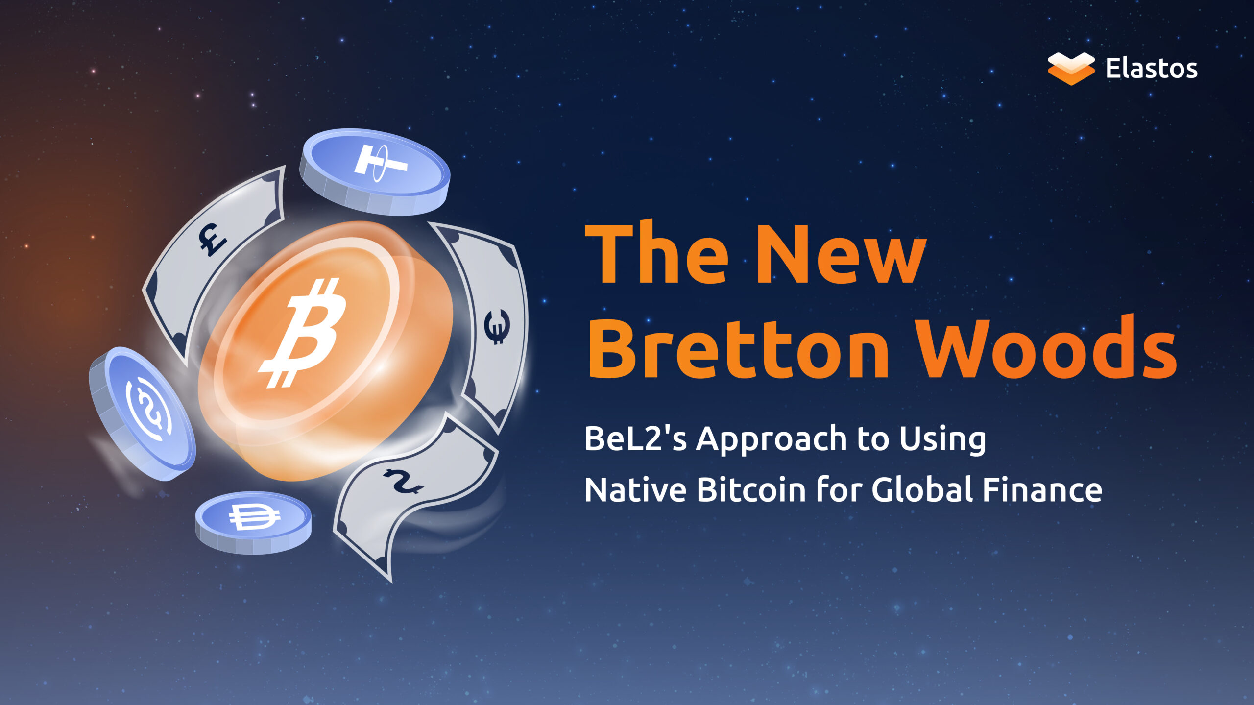 The New Bretton Woods: How BeL2 Aims to Transform Global Finance using Native  Bitcoin